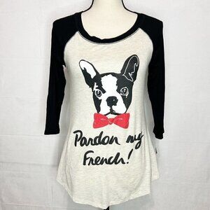 Pardon My French Dog Raglan Sleeve Rayon Blend Stretch T-shirt Size S NEW NWT